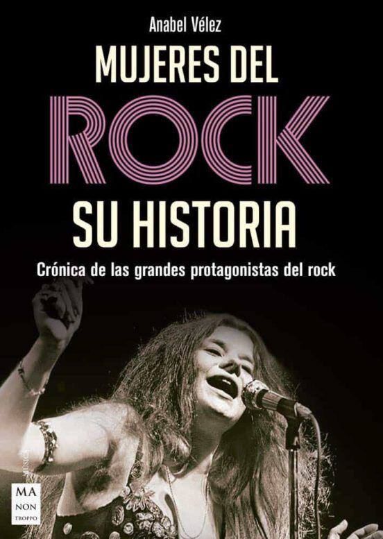 Mujeres del Rock: Su Historia - Anabel Vélez (Ma Non Troppo)