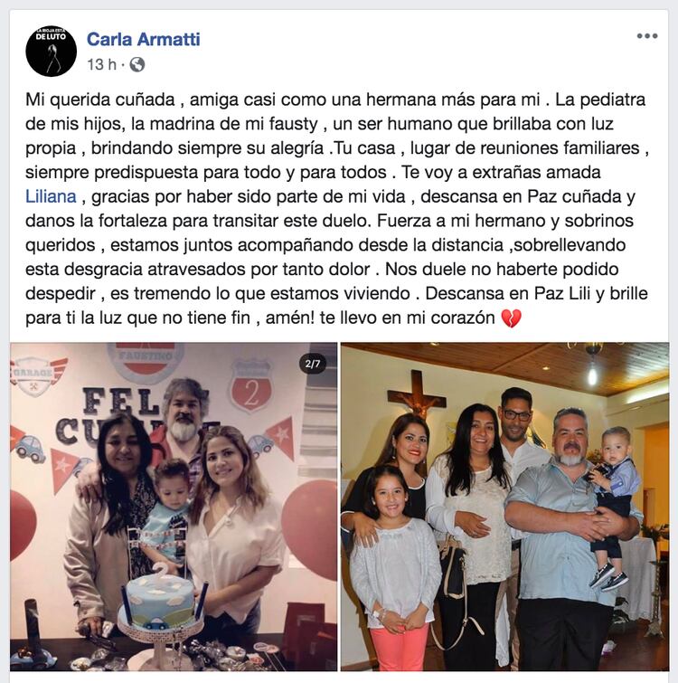 El posteo de Facebook que le dedicó su cuñada, Carla. “Nos duele no haberte podido despedir. Es tremendo lo que estamos viviendo