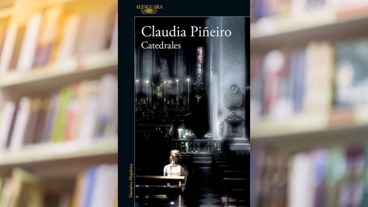 Adelanto de “Catedrales”, el nuevo policial de Claudia Piñeiro ...