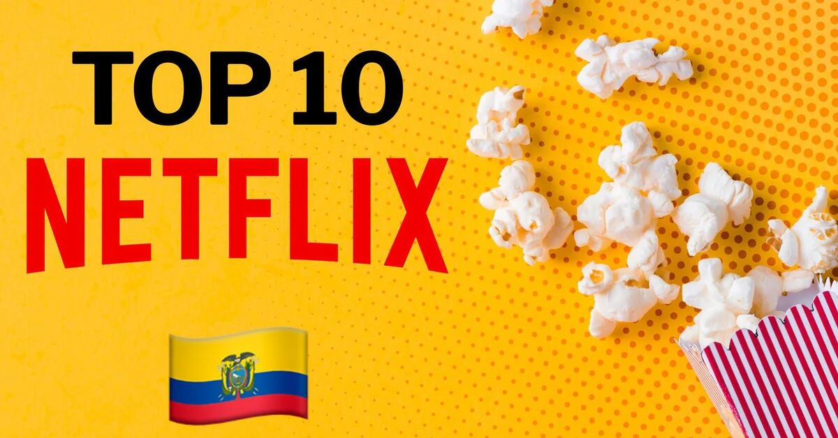 Ranking of the most popular Netflix series in Ecuador