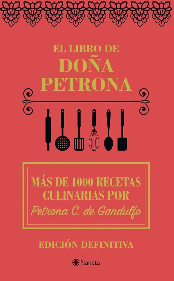 Se acaba de presentar una reedición de sus recetas, El libro de Doña Petrona (Planeta).