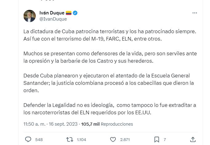 El expresidente le contestó al presidente por los señalamientos que hizo por haber pedido que Estados Unidos incluyera en su lista de países que apoyan al terrorismo a Cuba - crédito @IvanDuque/X