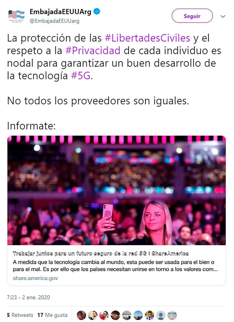 “La protección de las #LibertadesCiviles y el respeto a la #Privacidad de cada individuo es nodal para garantizar un buen desarrollo de la tecnología #5G. No todos los proveedores son iguales. Informate”, escribió la Embajada de los Estados Unidos