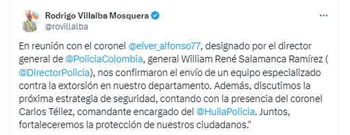 El gobernador del Huila anunció la llegada del grupo especial contra la extorsión - crédito @rovillalba/X