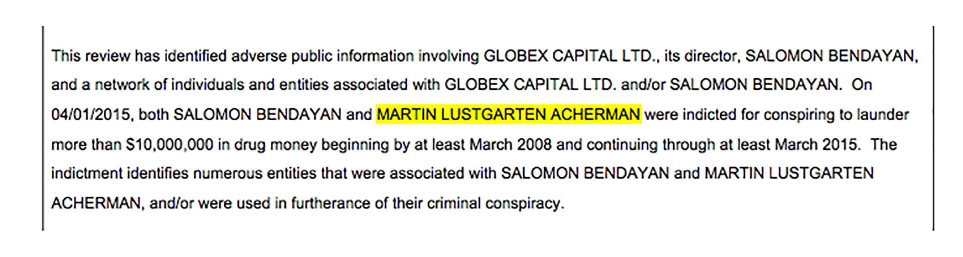 Para la fecha en la que se emitió el SAR que destaca la operación de A&L Services con el fondo de Marynberg, ya Lustgarten había sido detenido por la Justicia de Estados Unidos, como se destaca este documento confidencial.
