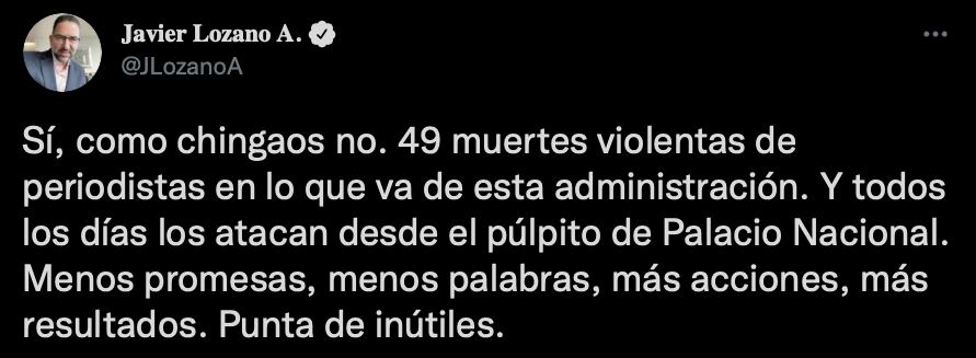 Javier Lozano aseguró que desde Palacio Nacional se amenaza a periodistas (Foto: Twitter/@JLozanoA)