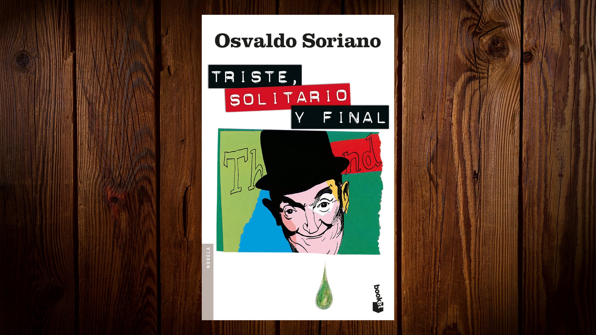 "Triste, solitario y final" es la primera novela de Soriano y fue publicada por Editorial Corregidor el 22 de junio de 1973