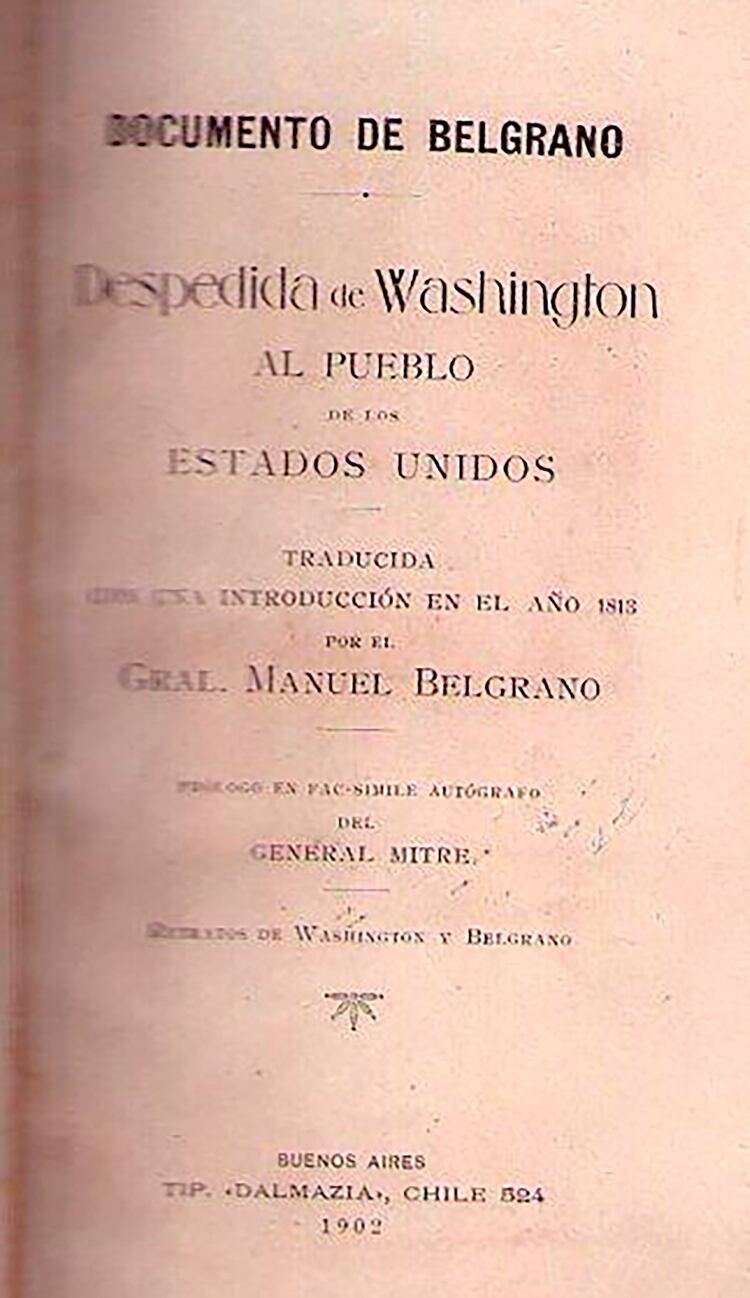 La traducción que hizo Manuel Belgrano de la Despedida de George Washington fue editada en 1902 con prólogo de Bartolomé Mitre