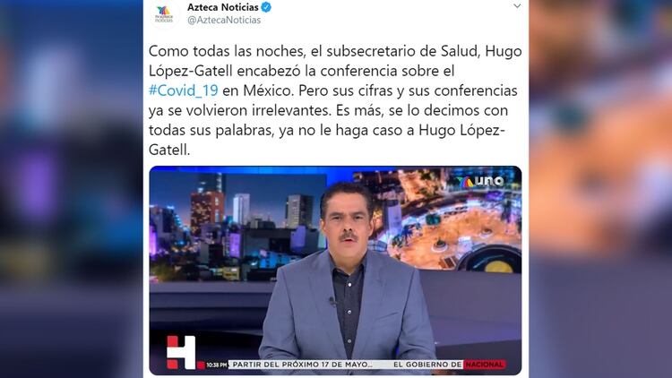 La publicación de Azteca Noticias donde llaman a no hacer caso al subsecretario Hugo López-Gatell (Foto: Twitter @aztecanoticia)