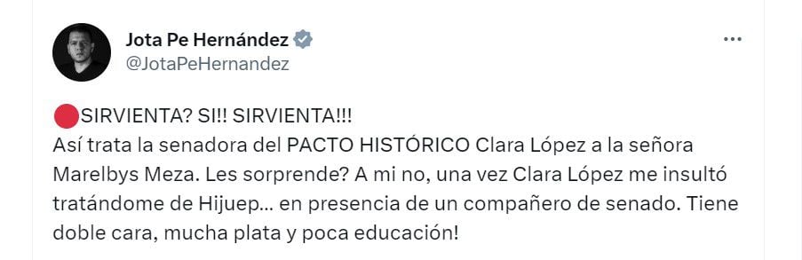 Jota Pe echó al agua a Clara López y contó que fue la senadora que lo insultó con fuerte grosería. Twitter.