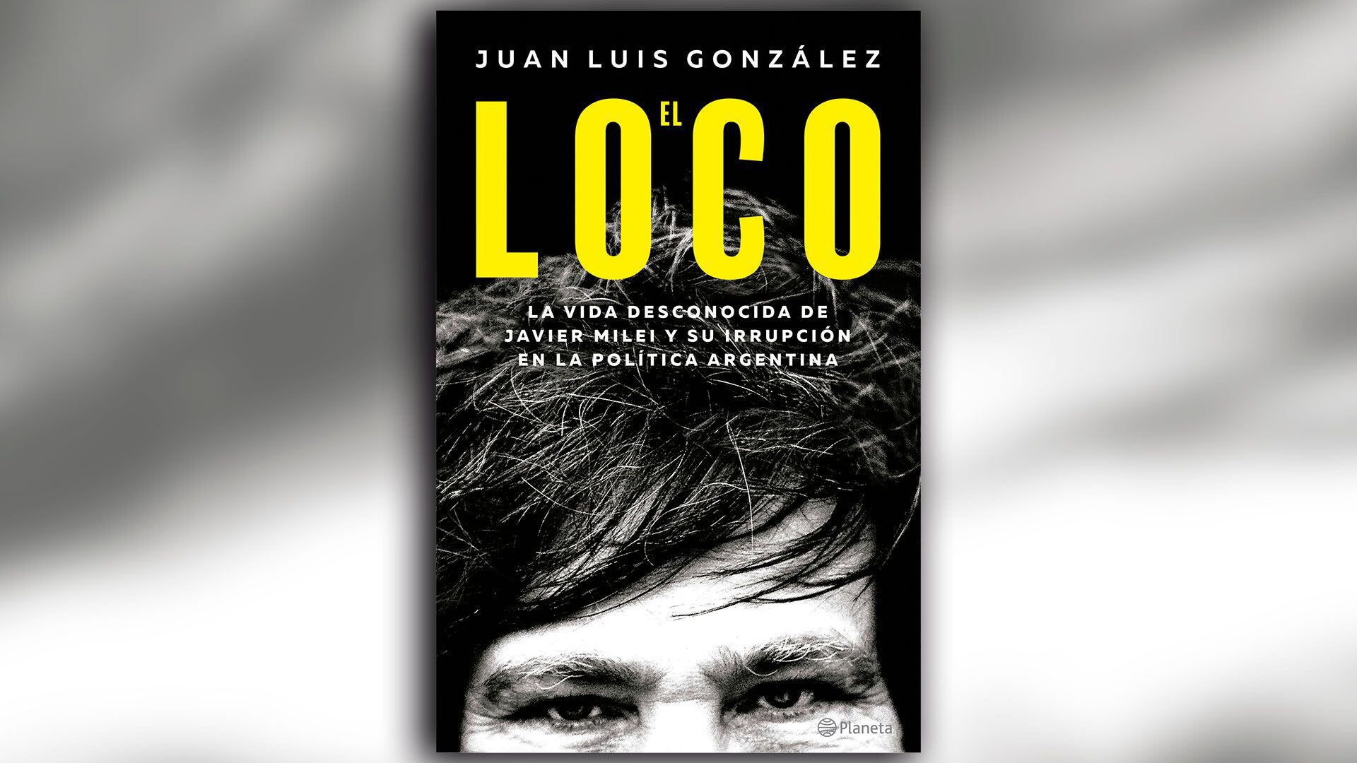 Juan-Luis-Gonzalez 1920 Milei-El-loco