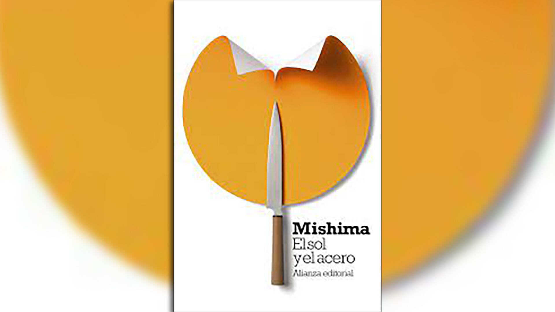"El sol y el acero", de Mishima.