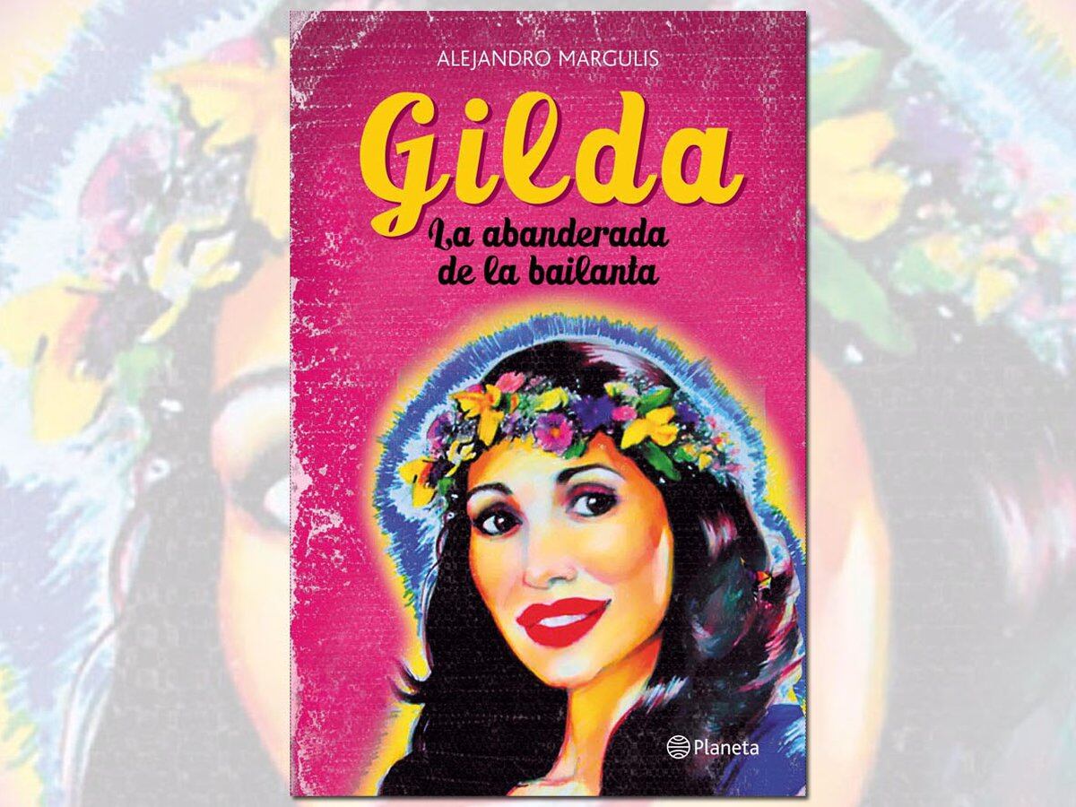 Yo Soy Gilda Mitos Y Secretos De La Cantante Que Se Convirtio En Leyenda Infobae