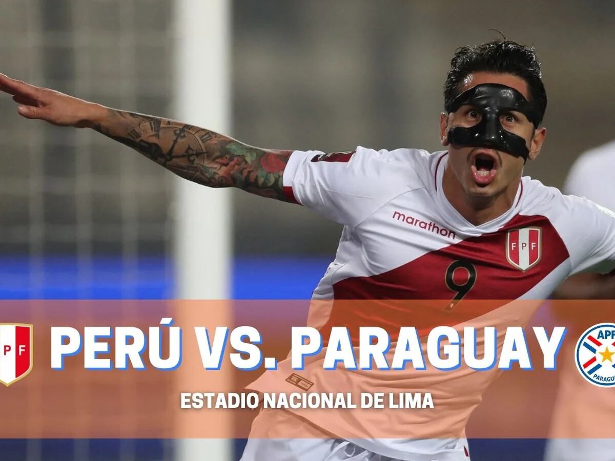 ペルー Vs パラグアイ Live ナシオナルでのプレーオフの最終試合の分ごと Infobae