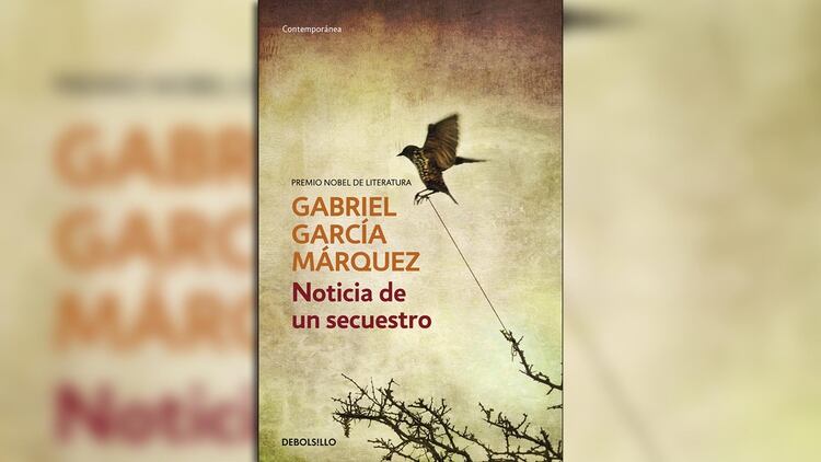 “Noticia de un secuestro” de Gabriel García Márquez