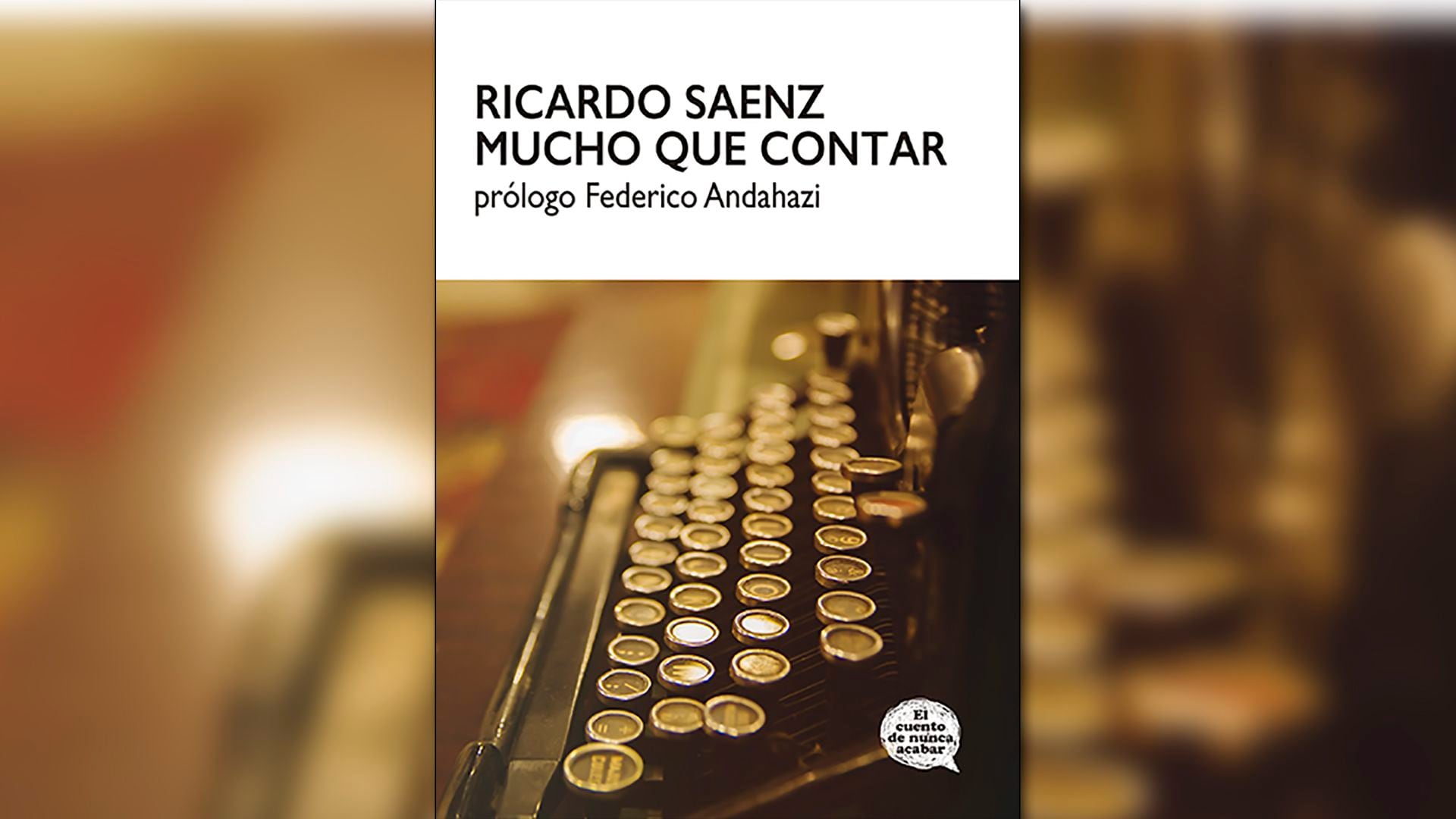 Portada de "Mucho que contar", editado por El cuento de nunca acabar 