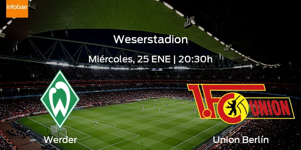 Previa de la Bundesliga: Werder Bremen vs Union Berlín