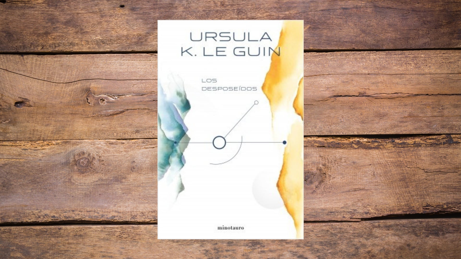 "Los desposeídos" de Ursula K. Le Guin
