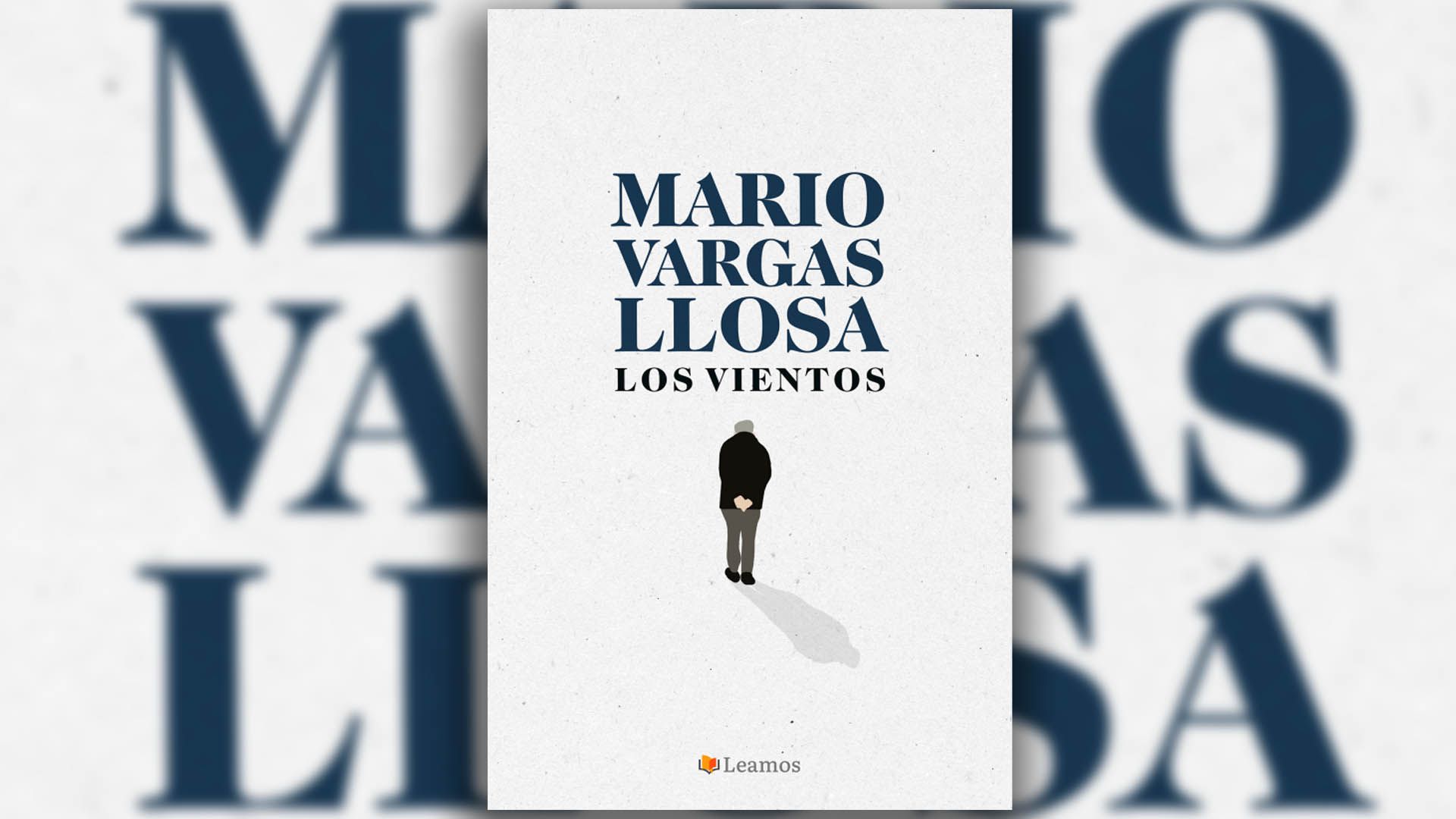"Los vientos", de Mario Vargas Llosa.