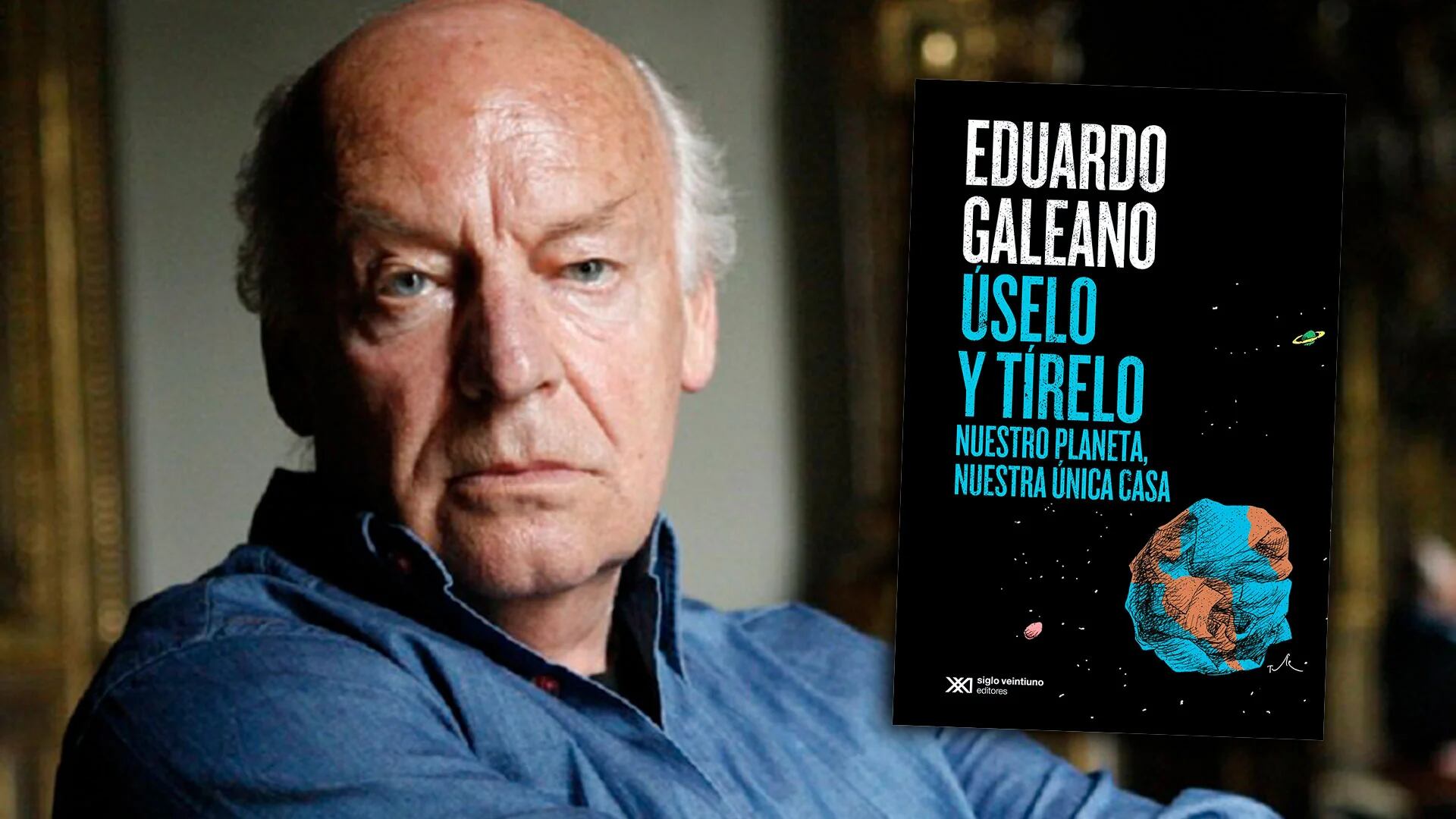 Eduardo Galeano, el colapso ecológico y la importancia de cuidar la naturaleza: “Como nosotros, puede morir asesinada”
