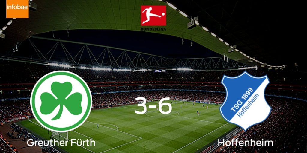 Hoffenheim le arrebata los tres puntos a Greuther Fürth (6-3)