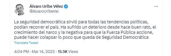 El expresidente advirtió que la Seguridad Democrática, uno de sus principales legados, se ha visto deteriorada en los últimos años. Twitter.