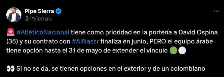 Atlético Nacional esperaría hasta el 31 de mayo para buscar a David Ospina, si Al Nassr no renueva su contrato - crédito @PSierraR/X
