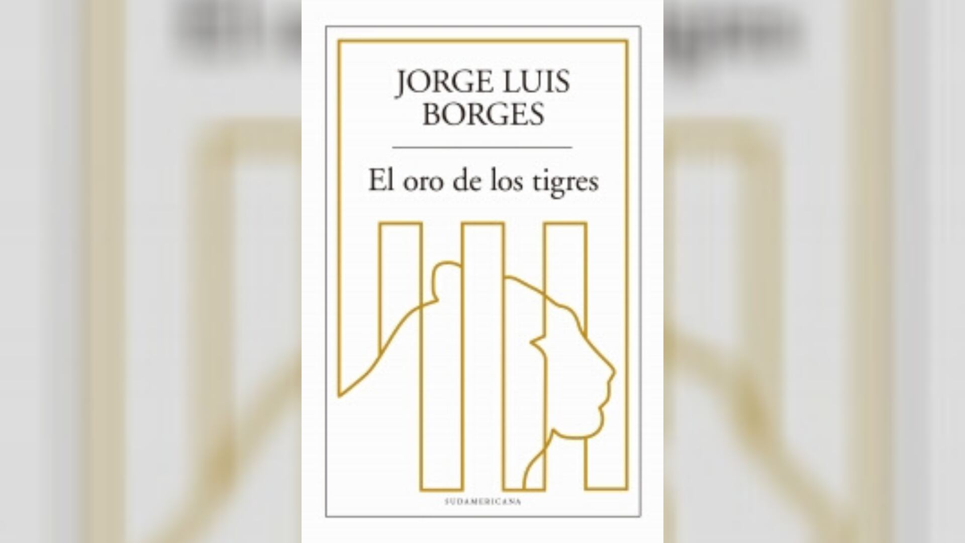 Borges El oro de los tigres