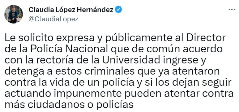 Claudia López le solicitó a la Policía Nacional ingresar a la Universidad Nacional para dar con la captura de los autores del atentado que sufrió el patrullero John Rodríguez. Foto: @ClaudiaLopez / Twitter