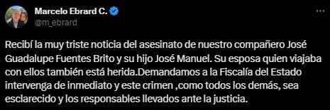 Marcelo Ebrard lamentó el asesinato del empresario (Twitter/@m_ebrard)