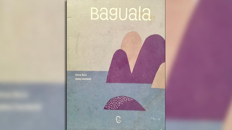Baguala, escrito por Elena Roco Hederra, ilustrado por Isabel Margarita Zambelli Matte. Valparaiso: Quilombo ediciones, 2013