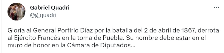 Quadri señaló que Díaz tuvo un importante rol en 1867 (Twitter @g_quadri)