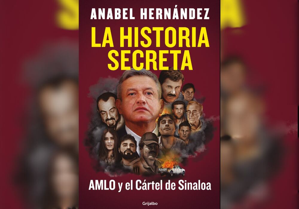 La historia secreta: AMLO y el Cártel de Sinaloa