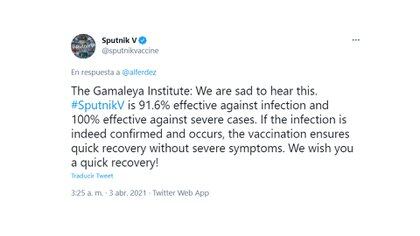 “Nos entristece escuchar esto. Sputnik V tiene un 91,6% de eficacia contra infecciones y un 100% de eficacia contra casos graves. Si la infección se confirma, la vacunación garantiza una recuperación rápida sin síntomas graves. ¡Le deseamos una rápida recuperación!"