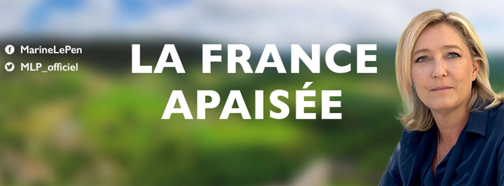 Afiches de campaña de Marine Le Pen: “La Francia calmada”