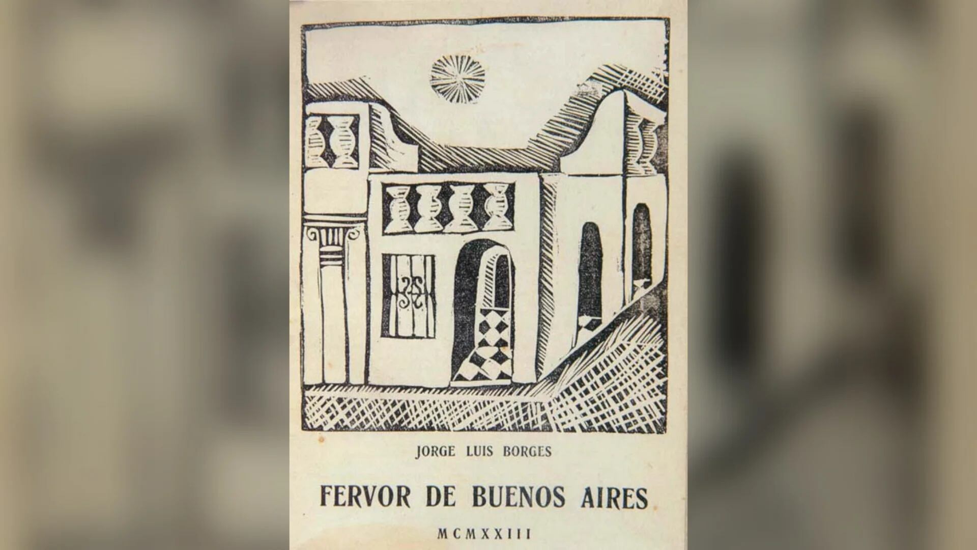 Primera edición de "Fervor de Buenos Aires", de solo 300 copias, contó con un grabado en madera de Norah Borges, hermana del autor. 