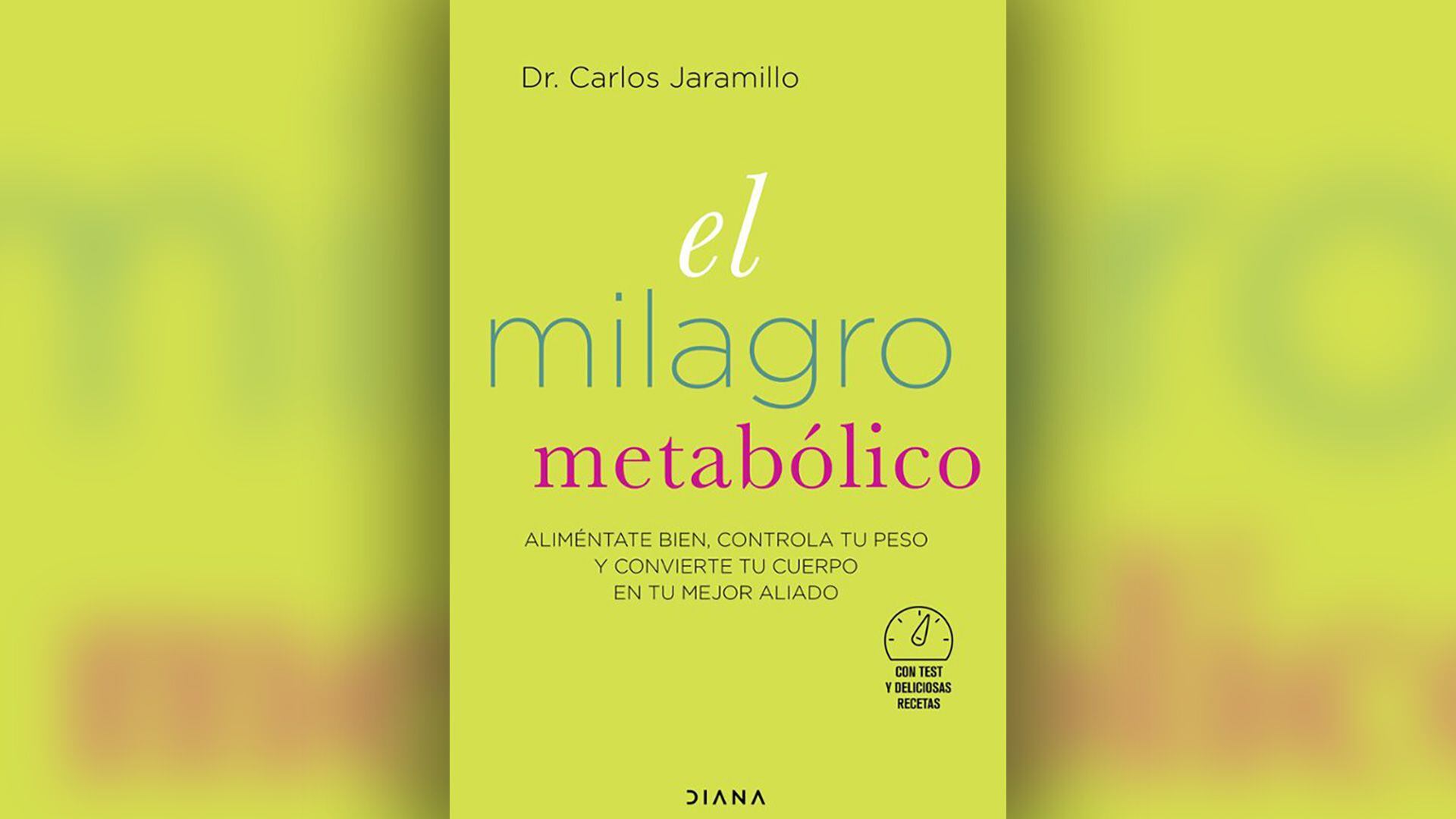 Portada del libro “El milagro metabólico” del Dr. Carlos Jaramillo