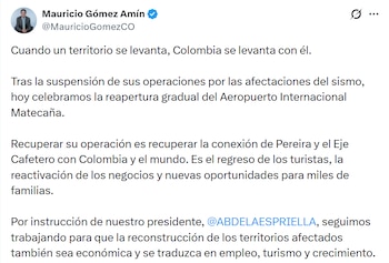 El ministro Mauricio Gómez Amín destacó que la reconexión de Pereira con el país y el mundo abre oportunidades para empresas, turistas y familias - crédito @MauricioGomezCO/ X