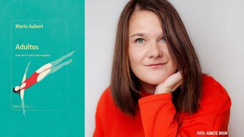 Así es “Adultos”, una historia sobre relaciones disfuncionales que se convirtió en la primera novela de Marie Aubert