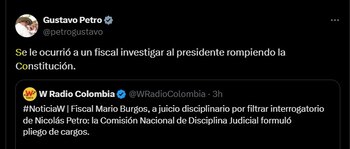 Petro afirmó que un fiscal rompió la Constitución al investigarlo - crédito @petrogustavo/X