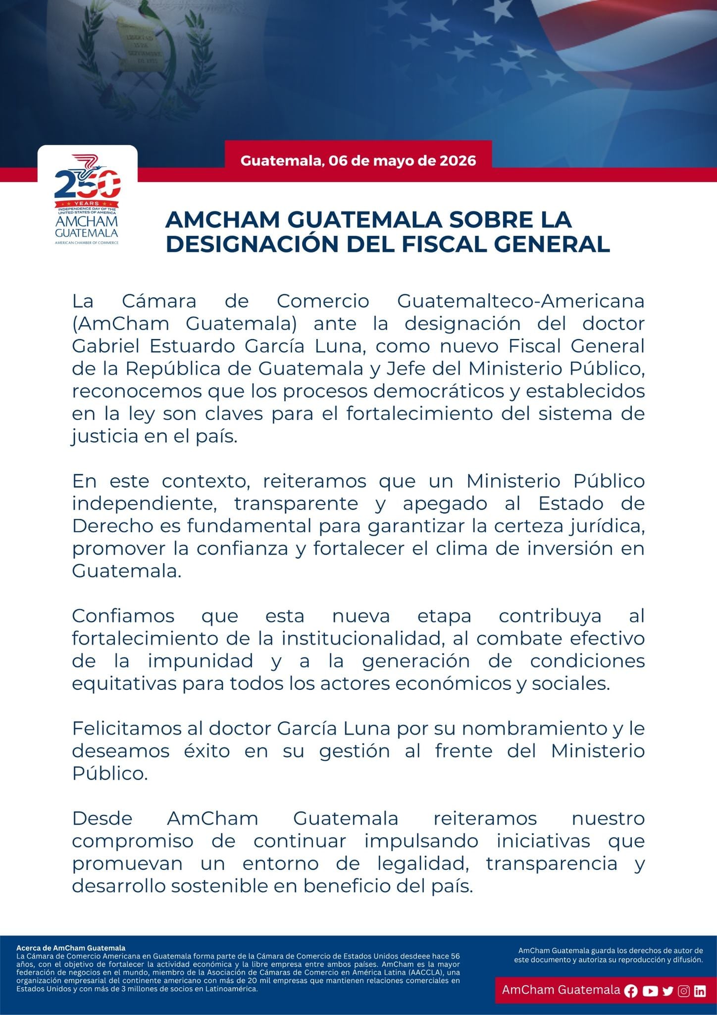AmCham Guatemala emite un comunicado resaltando la importancia de un Ministerio Público independiente y transparente para fortalecer la certeza jurídica y el clima de inversión tras la designación del Fiscal General. (AmCham Guatemala)