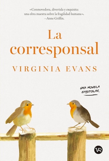 La corresponsal, de Virginia Evans, construye una novela epistolar sobre Sybil Van Antwerp, una abogada retirada que enfrenta un pasado doloroso a través de cartas