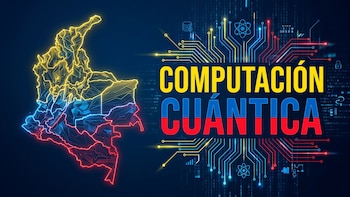 Colombia ante la computación cuántica: 53% de los ejecutivos la ve como el futuro, pero pocos se preparan