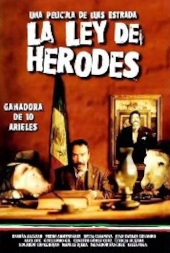 Póster de la película "La Ley de Herodes" con el título en letras grandes, Damián Alcázar en el centro, la bandera de México y dos cabezas de cerdo