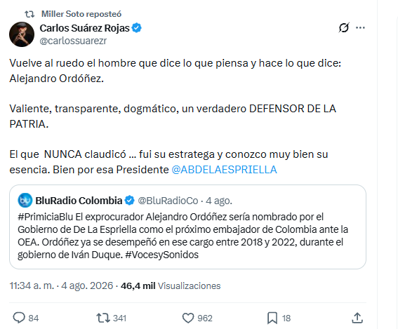 Tras conocerse de la destitución de Rodrigo Lara como ministro del Interior, el vocero presidencial Miller Soto replicó mensaje del asesor Carlos Suárez en el que elogiaba a Alejandro Ordóñez, que será nuevo titular de la cartera - crédito @millersoto/X - @carlossuarezr/X