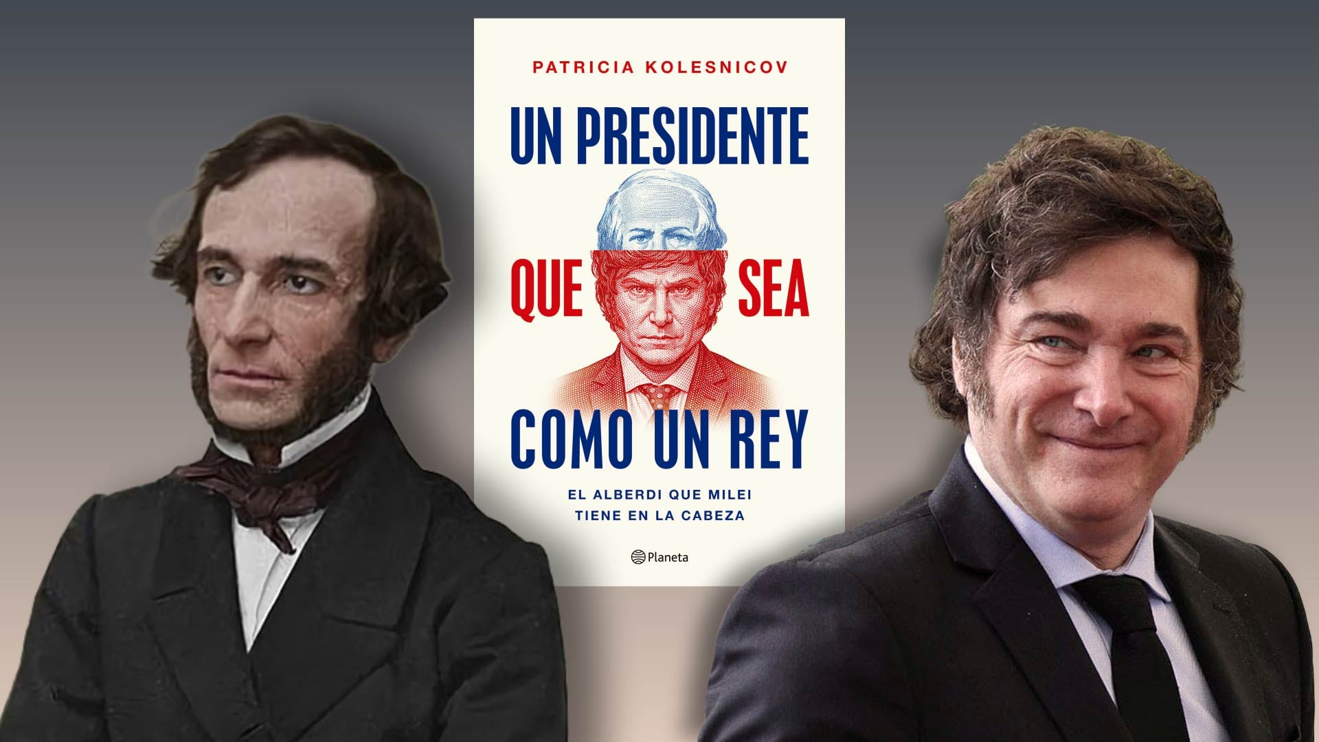 ¿Javier Milei es parecido o diferente de Juan Bautista Alberdi?