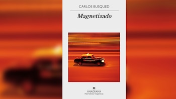 "Magnetizado", de Carlos Busqued