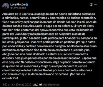 Publicación de Levy Rincón en la red social X, donde lanza fuertes cuestionamientos sobre la campaña presidencial de Abelardo de la Espriella y sus presuntos apoyos políticos y financieros - crédito Levy Rincón/X