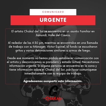 En la cuenta de Instagram del artista se publicó el comunicado la tarde del martes 15 de septiembre, anunciando que no se tenía conocimiento de su paradero - crédito @chakaldelsur/IG