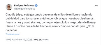 Enrique Peñalosa acusó a Claudia López de adjudicarse obras que dejó contratadas durante su administración (2016-2019) - crédito @EnriquePenalosa/X